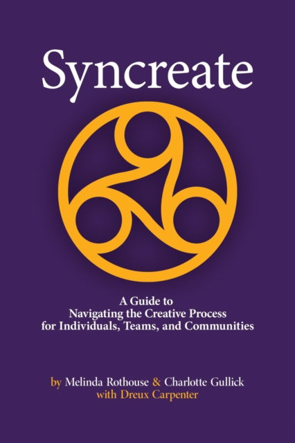 Syncreate - Gullick - Books - Mandorla Books - 9781950186334 - September 13, 2021