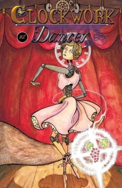 Cover for Jon Del Arroz · Clockwork Dancer #2 (Paperback Book) (2021)