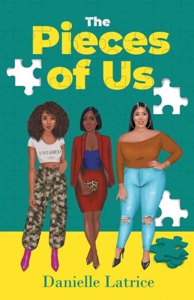 Danielle Latrice · The Pieces of Us (Paperback Book) (2021)