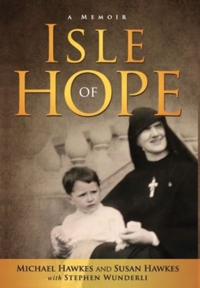 Cover for Michael Hawkes · Isle of Hope (Book) (2023)