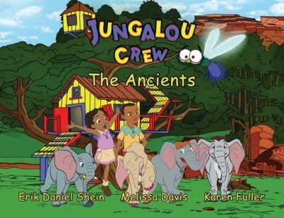 Cover for Erik Daniel Shein · Jungalou Crew - The Ancients (Paperback Book) (2021)