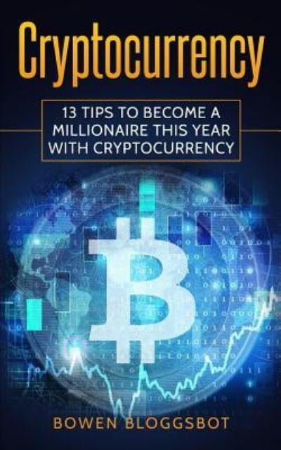 Cover for Bowen Bloggsbot · Cryptocurrency (Paperback Book) (2017)