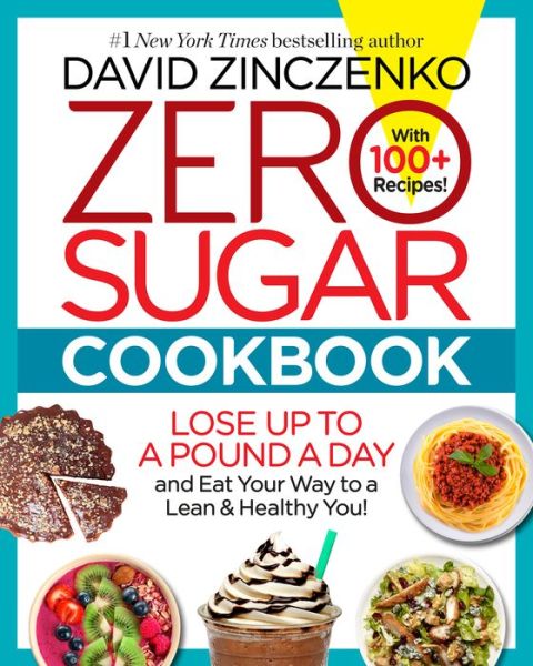 Cover for David Zinczenko · Zero Sugar Cookbook (Hardcover Book) (2018)