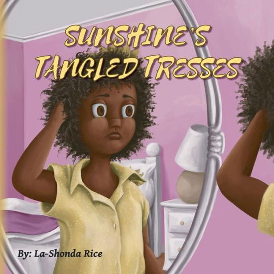 Cover for Lashonda Rice · Sunshine's Tangled Tresses (Paperback Book) (2018)