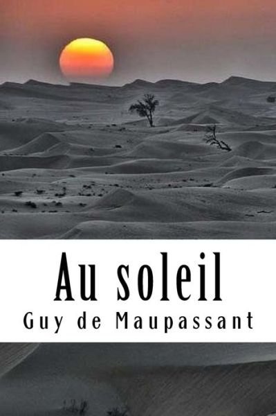 Cover for Guy de Maupassant · Au soleil (Paperback Book) (2018)