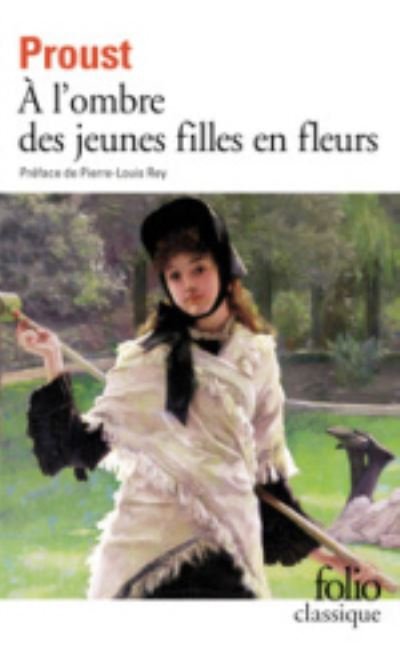Cover for Marcel Proust · A la recherche du temps perdu 2. A l' ombre des jeunes filles en fleurs (Pocketbok) (2019)