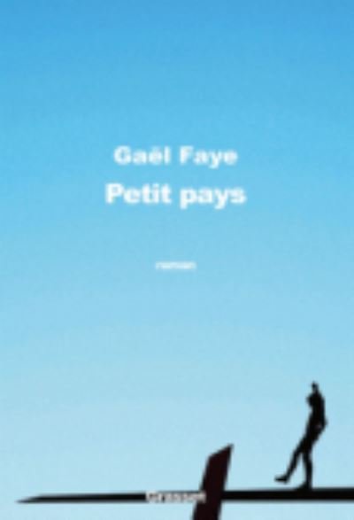 Cover for Gaël Faye · Petit pays (Prix du premier roman 2016) (Pocketbok) (2016)