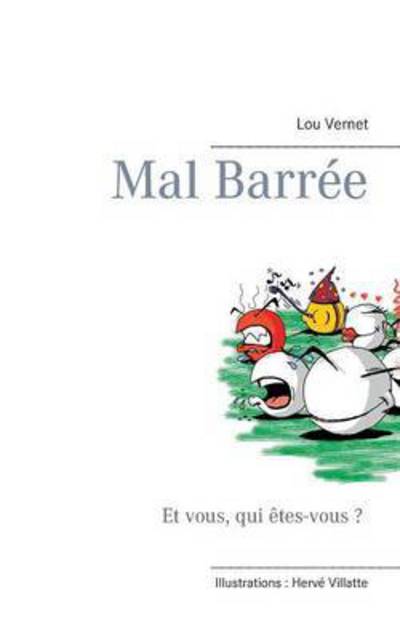 Cover for Vernet · Mal barrée (Book) (2016)