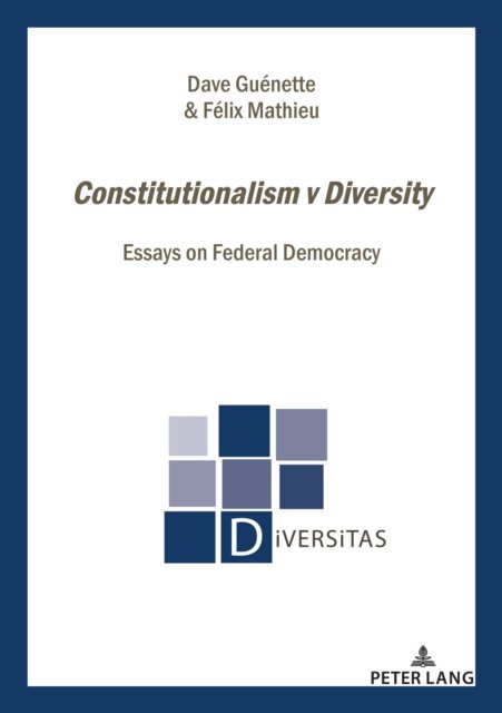 Cover for Dave Guenette · Constitutionalism v Diversity : Essays on Federal Democracy : 31 (Pocketbok) [New ed edition] (2023)