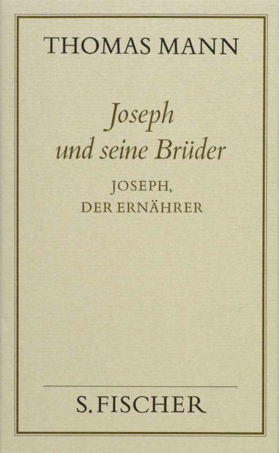 Cover for Thomas Mann · Joseph U.s.brÃ¼der.4 ErnÃ¤hrer (Bok)