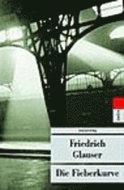 Cover for Friedrich Glauser · Ut.333 Glauser.fieberkurve (Buch)