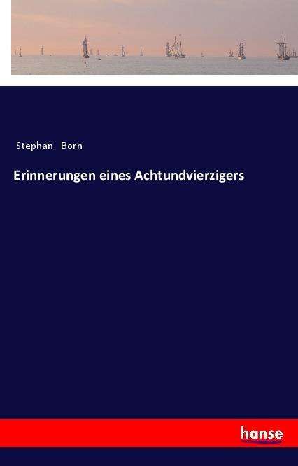 Cover for Born · Erinnerungen eines Achtundvierzige (Book)