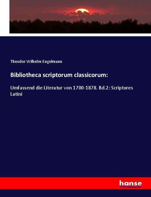 Cover for Engelmann · Bibliotheca scriptorum classi (Book)