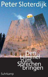 Cover for Sloterdijk · Den Himmel zum Sprechen brin (Book)