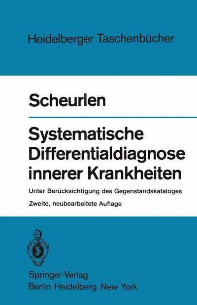 Cover for P. Gerhardt Scheurlen · Systematische Differentialdiagnose Innerer Krankheiten (Paperback Book) [2., neubearb. Aufl. edition] (1982)