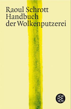 Cover for Raoul Schrott · Handbuch der Wolkenputzerei (Paperback Book) (2007)