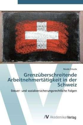 Cover for Zmuda · Grenzüberschreitende Arbeitnehmer (Buch) (2012)