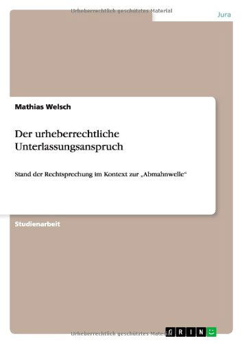 Cover for Welsch · Der urheberrechtliche Unterlassu (Book) [German edition] (2011)