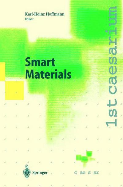 Cover for Karl-heinz Hoffmann · Smart Materials: Proceedings of the 1st caesarium, Bonn, November 17-19, 1999 (Paperback Book) [Softcover reprint of the original 1st ed. 2001 edition] (2012)