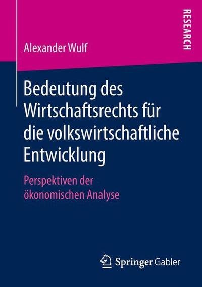 Cover for Wulf · Bedeutung des Wirtschaftsrechts fü (Book) (2018)