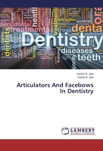 Cover for Sneha A. Jain · Articulators and Facebows in Dentistry (Paperback Book) (2014)