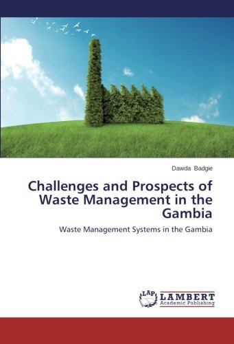 Cover for Dawda Badgie · Challenges and Prospects of Waste Management in the Gambia: Waste Management Systems in the Gambia (Taschenbuch) (2014)