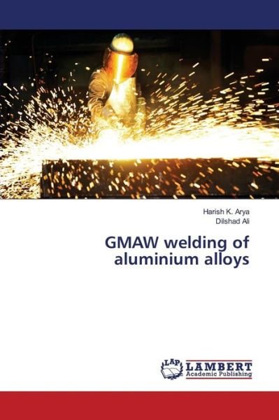 Cover for Arya · GMAW welding of aluminium alloys (Bok) (2016)