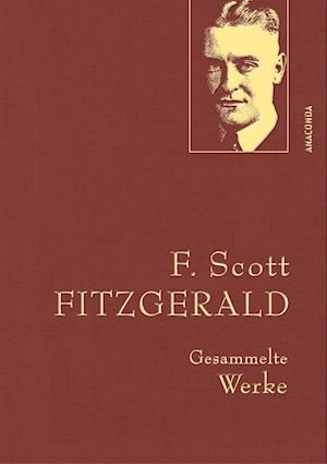 Cover for F. Scott Fitzgerald · F. Scott Fitzgerald, Gesammelte Werke (Buch) (2024)