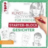 Cover for Gecko Keck · Die Kunst des Zeichnens für Kinder Starter-Block - Gesichter (Book) (2024)