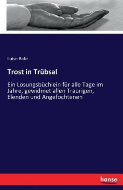 Cover for Bahr · Trost in Trübsal (Bog) (2016)