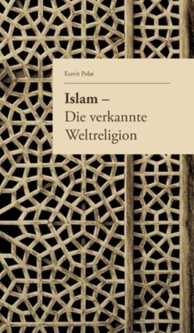 Cover for Yanar · Islam - Die verkannte Weltreligio (Book) (2017)