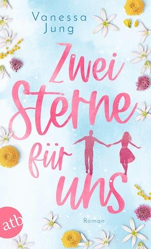 Cover for Vanessa Jung · Zwei Sterne für uns (Book) (2023)