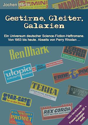 Cover for Jochen Bärtle · Gestirne, Gleiter, Galaxien (Paperback Book) (2021)