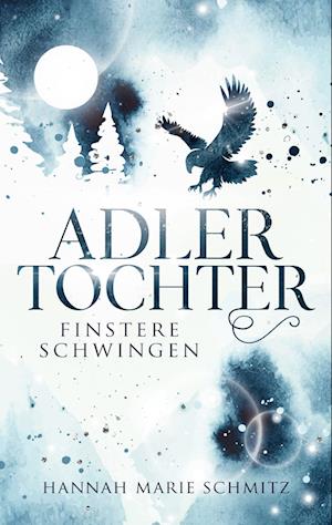 Cover for Hannah Marie Schmitz · Adlertochter (Book) (2023)
