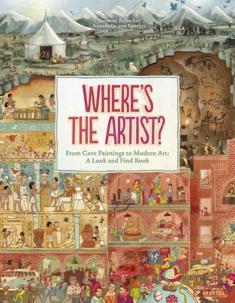 Cover for Susanne Rebscher · Where's The Artist? From Cave Paintings to Modern Art (Innbunden bok) (2015)