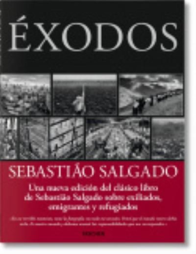 Cover for Taschen · Sebastiao Salgado. Exodos (Hardcover Book) (2016)