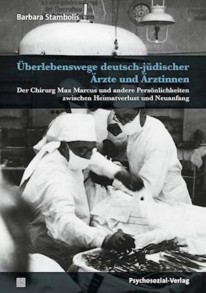 Cover for Barbara Stambolis · Überlebenswege deutsch-jüdischer Ärzte und Ärztinnen (Paperback Book) (2021)