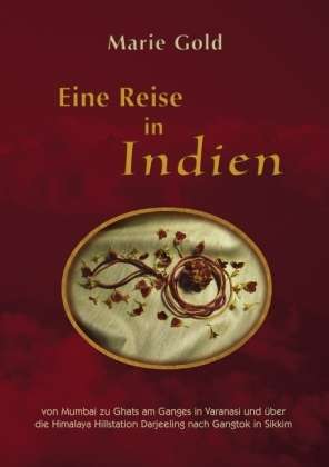 Cover for Gold · Eine Reise in Indien (Bok)