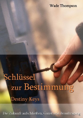 Cover for Wade Thompson · Schlüssel Zur Bestimmung (Paperback Book) [German edition] (2011)