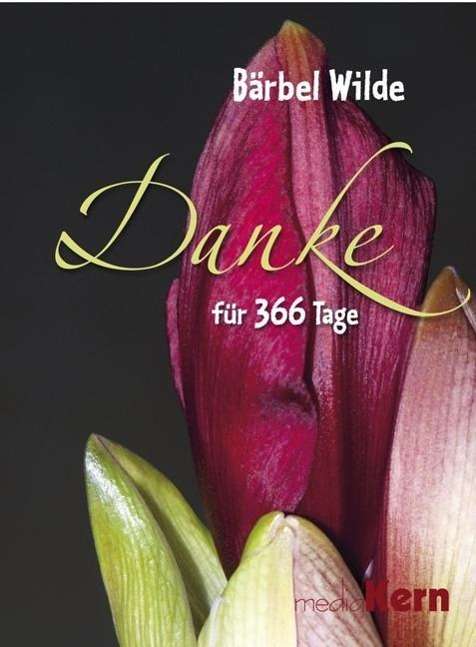 Cover for Wilde · Danke für jeden neuen Tag (Book)