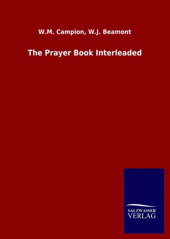 Cover for W M Beamont W J Campion · The Prayer Book Interleaded (Inbunden Bok) (2020)