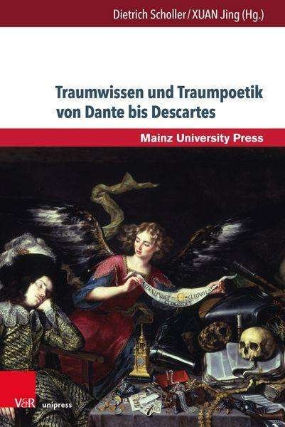 Cover for Dietrich Scholler · Traumwissen und Traumpoetik von Dante bis Descartes (Hardcover bog) (2020)
