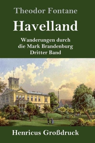 Cover for Theodor Fontane · Havelland (Grossdruck) (Innbunden bok) (2019)