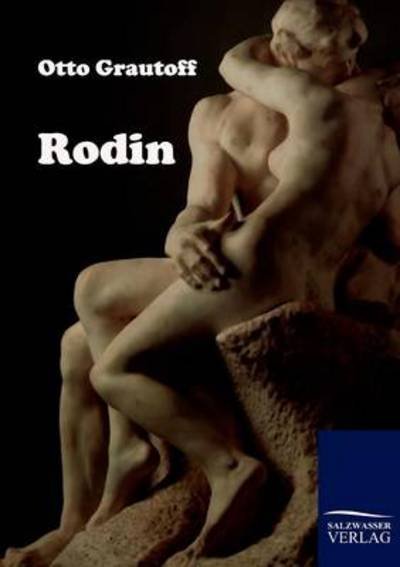 Cover for Otto Grautoff · Rodin (Pocketbok) [German edition] (2011)