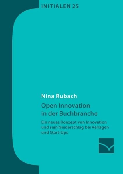 Cover for Rubach · Open Innovation in der Buchbranc (Bok) (2016)