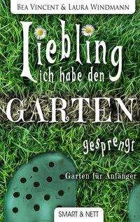 Cover for Vincent · Liebling, ich habe den Garten g (Bog)