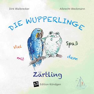 Cover for Dirk Walbrecker · Viel Spaß mit dem Zärtling (Book) (2024)