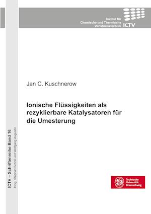 Cover for Jan Christopher Kuschnerow · Ionische Flüssigkeiten als rezyklierbare Katalysatoren für die Umesterung (Paperback Book) (2013)