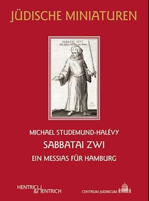 Cover for Michael Studemund-Halévy · Sabbatai Zwi (Buch) (2022)
