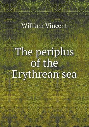 Cover for William Vincent · The Periplus of the Erythrean Sea (Paperback Book) (2013)